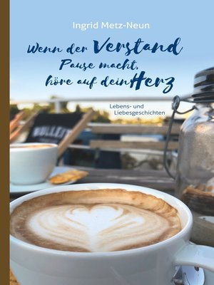 cover image of Wenn der Verstand Pause macht, höre auf dein Herz